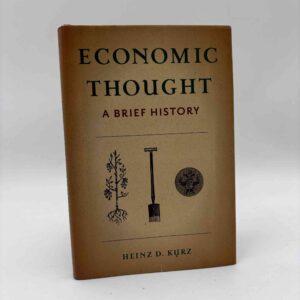 Heinz D. Kurz: Economic Thought - A Brief History