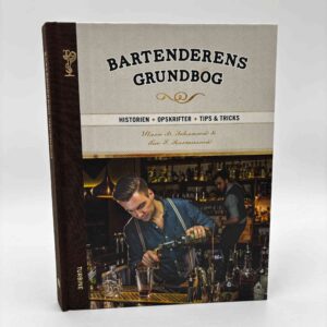 Tue Lindholt Rasmussen og Hasse Bank Johansen: Bartenderens grundbog