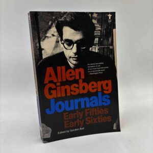 Gordon Ball (red.) Allen Ginsberg - Journals - Early Fifties Early Sixties