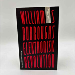 William S. Burroughs: Elektronisk revolution
