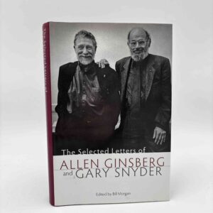Bill Morgan (red.): The Selected Letters of Allen Ginsberg and Gary Snyder - 1956-1991