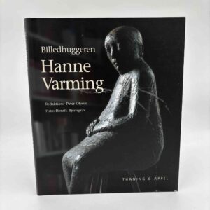 Peter Olesen: Billedhuggeren Hanne Varming