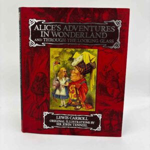 Lewis Carroll: Alice's adventures in wonderland and through the looking glass
