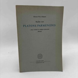 Karsten Friis Johansen: Studier over Platons Parmenides i dens forhold til tidligere platoniske dialoger