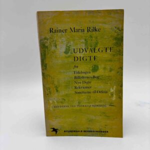 Rainer Maria Rilke: Udvalgte digte