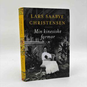 Lars Saabye Christensen: Min kinesiske farmor