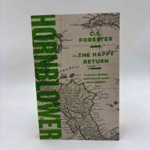 C. S. Forester: The Happy Return