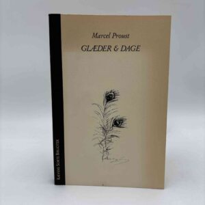 Marcel Proust: Glæder og dage (fra rygerhjem)