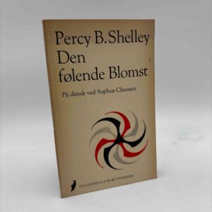 Percy B. Shelley: Den følende Blomst (fra rygerhjem)