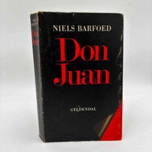 Niels Barfoed: Don Juan - en studie i dansk litteratur (fra rygerhjem)