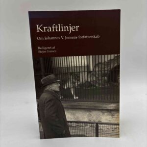 Stefan Iversen: Kraftlinjer - om Johannes V. Jensens forfatterskab - med dedikation (fra rygerhjem)