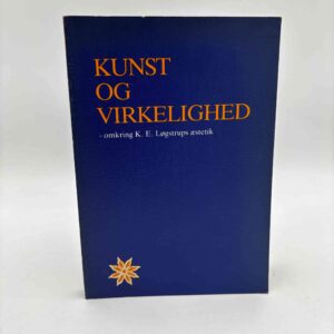 Per Dahl og Svend Andersen: Kunst og virkelighed – omkring K. E. Løgstrups æstetik - med dedikation fra Per Dahl (fra rygerhjem)
