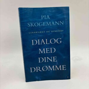 Pia Skogemann: Dialog med dine drømme