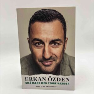Erkan Özden: Små mænd med store hænder - Barn af en gæstearbejder