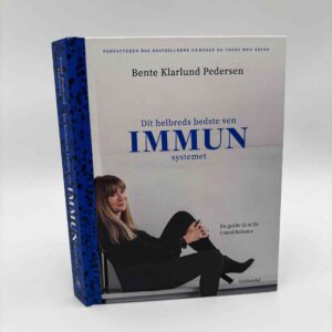 Bente Klarlund Pedersen: Dit helbreds bedste ven - immunsystemet - en guide til et liv i sund balance