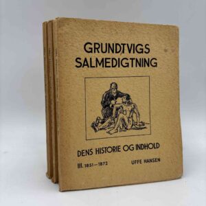 Uffe Hansen: Grundtvigs Salmedigtning I-III