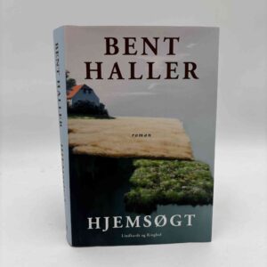 Bent Haller: Hjemsøgt - roman