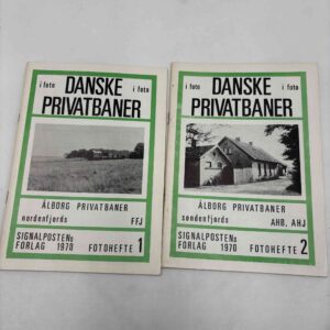 Ulf Holtrup: Ålborg Privatbaner - Nordenfjords / Søndenfjords - fotohefte 1-2