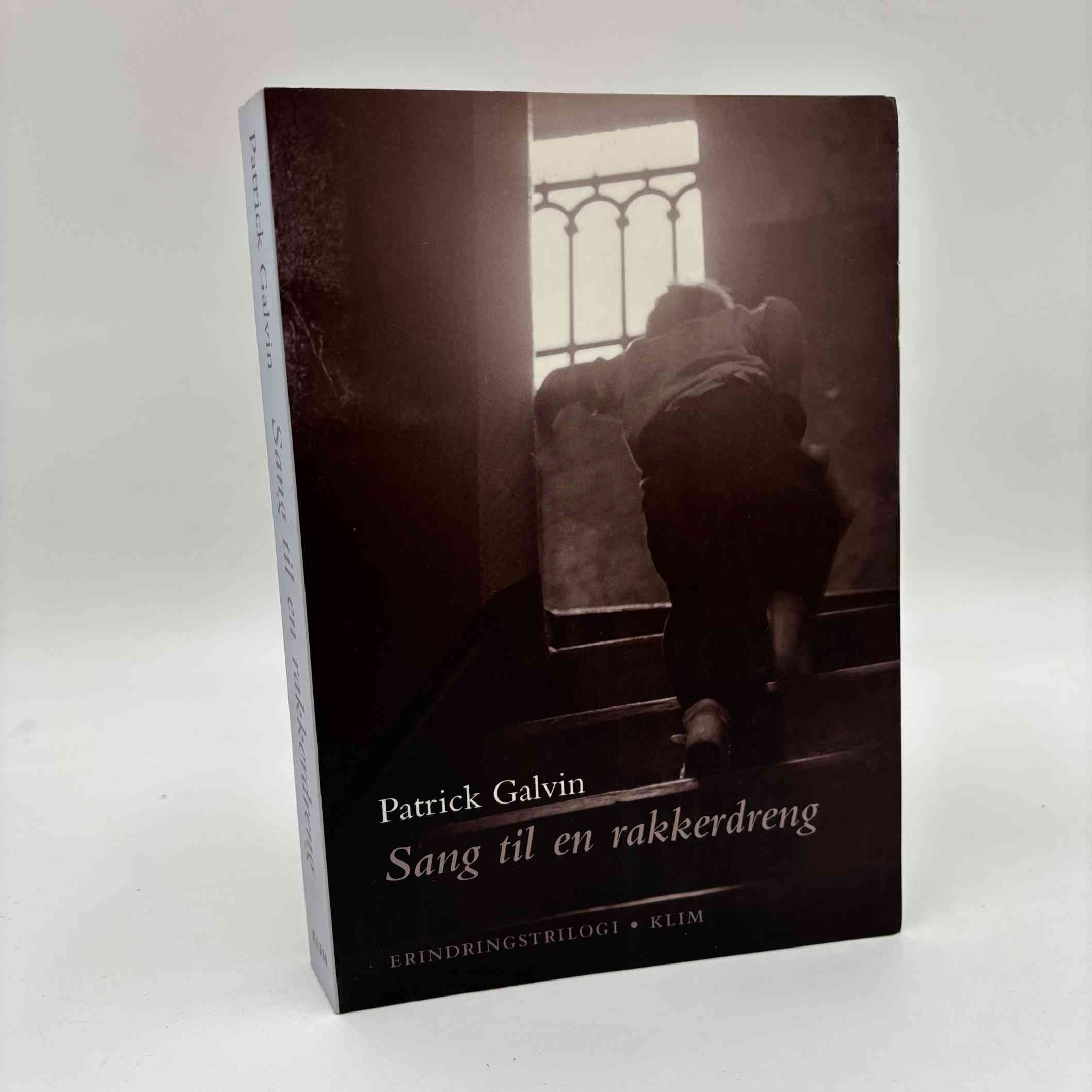 Patrick Galvin: Sang til en rakkerdreng - erindringstrilogi
