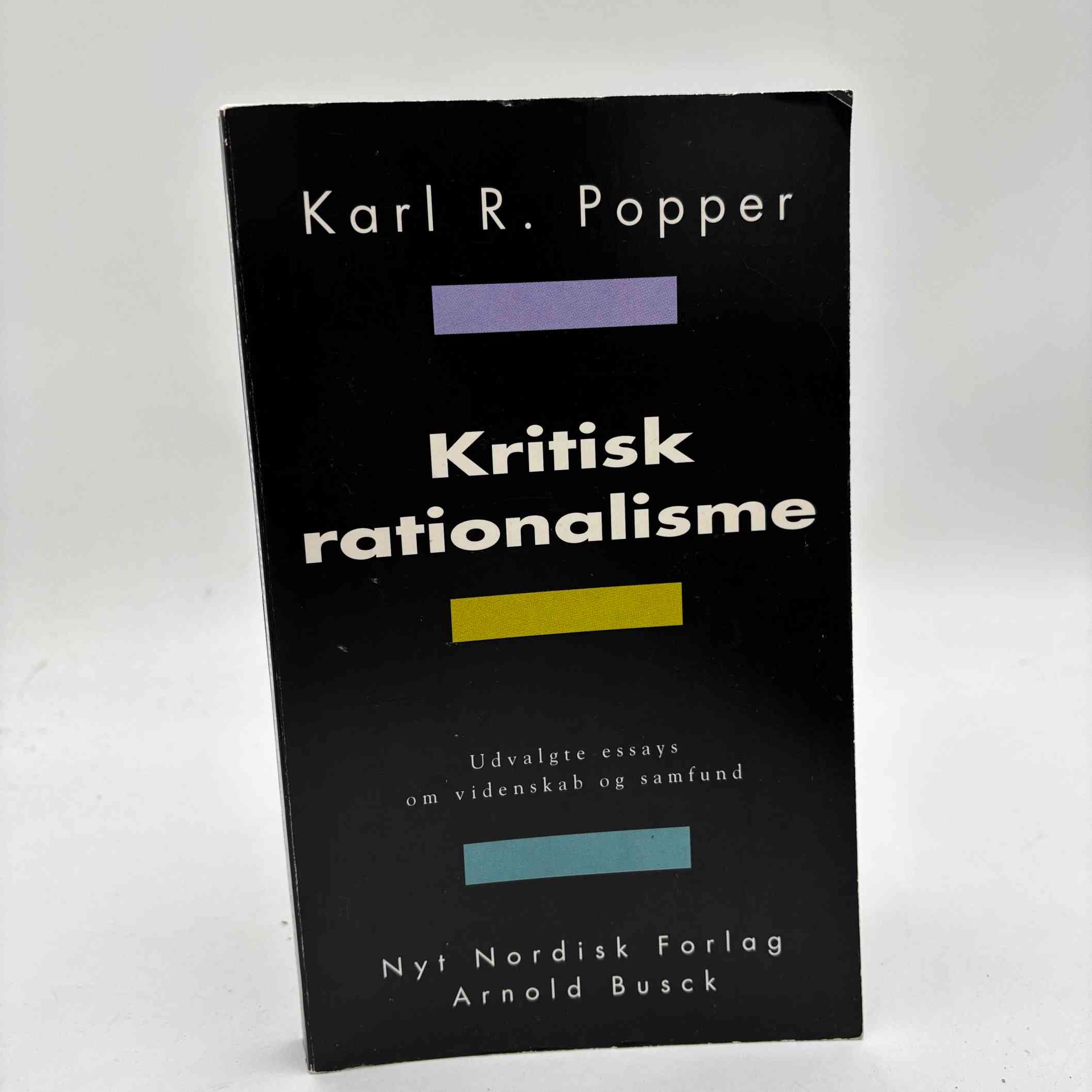 Karl Popper: Kritisk rationalisme. Udvalgte essays om videnskab og samfund