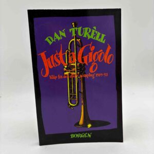 Dan Turèll: Just a gigolo - Klip fra den store scrap-bog 1989-93