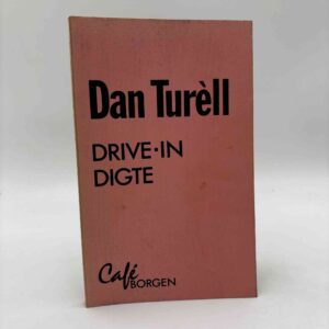 Dan Turèll: Drive-in digte