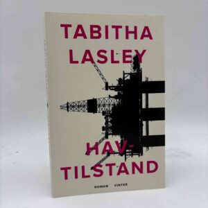 Tabitha Lasley: Havtilstand - roman