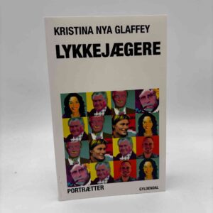 Kristina Nya Glaffey: Lykkejægere - portrætter