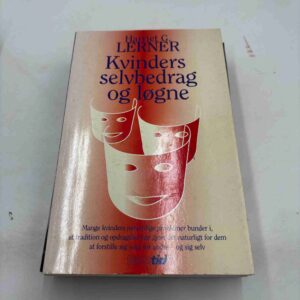 Harriet G. Lerner: Kvinders selvbedrag og løgne