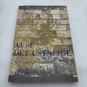 Otto Norn: At se det usynlige
