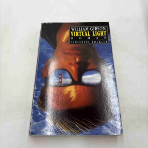 William Gibson: Virtual light - roman (dansk)