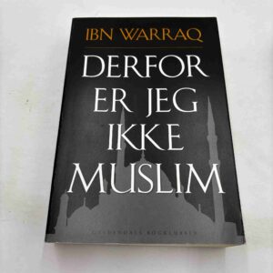 Ibn Warraq: Derfor er jeg ikke muslim