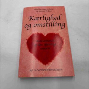 Niels Åkerstrøm: Kærlighed og omstilling - italesættelsen af den offentligt ansatte