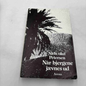 Niels Oluf Petersen: Når bjergene jævnes ud