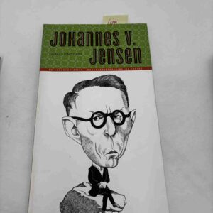 Thorkild Borup-Jensen: Johannes V. Jensen - en kanonforfatter