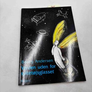 Benny Andersen: Verden uden for syltetøjsglasset