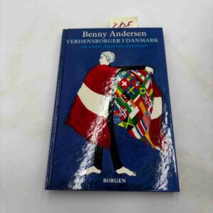 Benny Andersen. Verdensborger i Danmark
