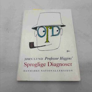 Jørn Lund: Professor Higgins' Sproglige diagnoser