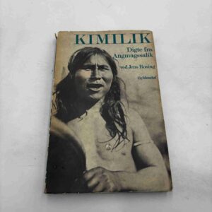 Kimilik - digte fra Angmagssalik