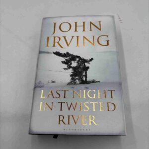 John Irving: Last night in Twisted River