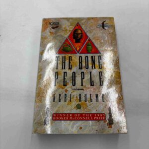 Keri Hulme: The Bone People