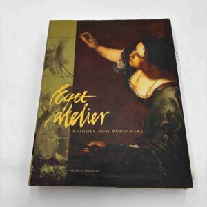Eget atelier - Kvinder som kunstnere