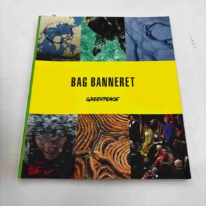 Bag Banneret - Greenpeace