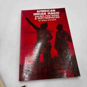 American Indian Magic - Brad Steiger