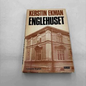 Kerstin Ekman: Englehuset