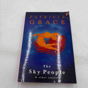 Patricia Grace: The Sky People