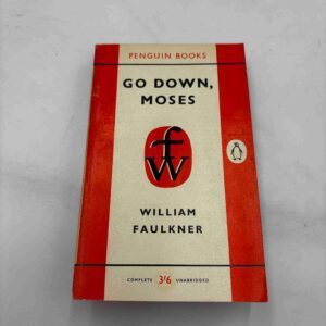 William Faulkner: Go down, Moses