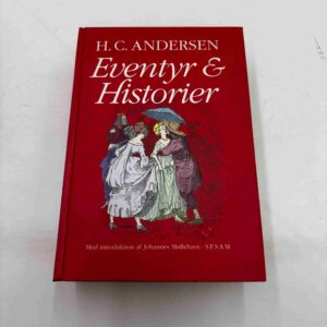 H.C. Anderen: Eventyr og historier