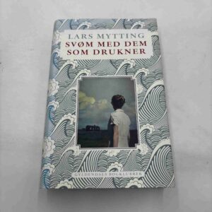Lars Mytting: Svøm med dem som drukner