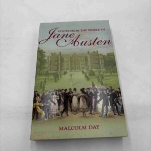 Malcolm Day: Jane Austen - voices from the world of